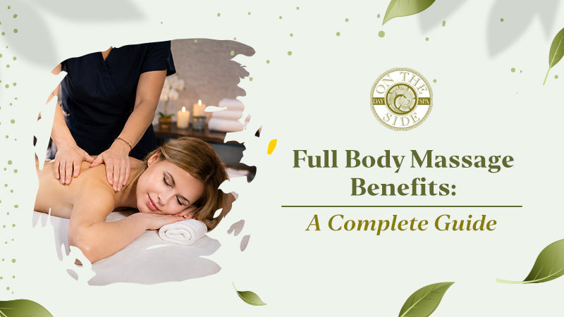 Full Body Massage Benefits
