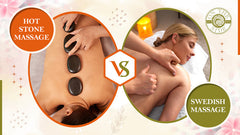 Hot Stone Massage vs Swedish Massage: Which is Better?