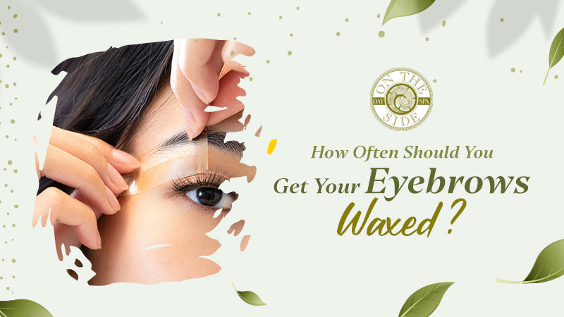 how often should you get your eyebrows waxed