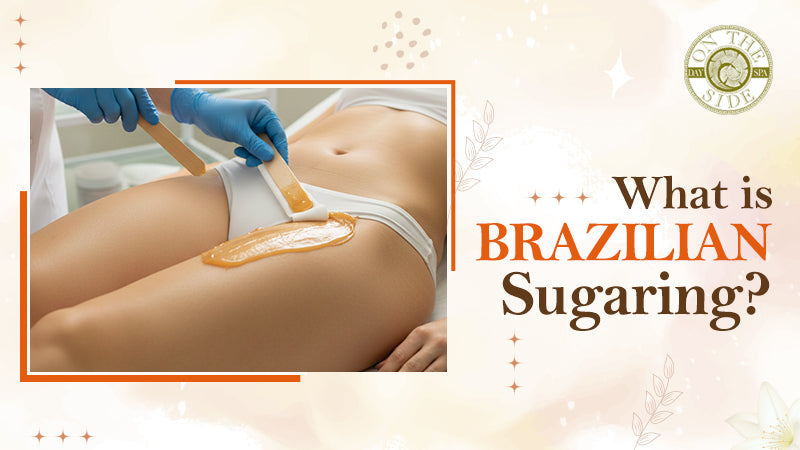 What is Brazilian Sugaring?