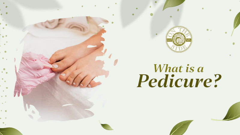 What is a Pedicure?